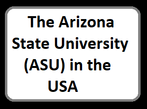 The Arizona State University (ASU) in the USA
