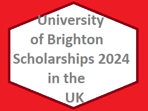 University of Brighton Scholarships 2024 in the UK