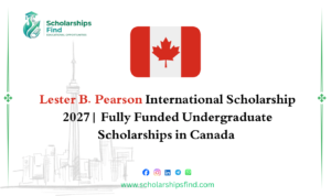 Lester B. Pearson International Scholarships
