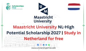 Maastricht University NL-High Potential Scholarship 2027