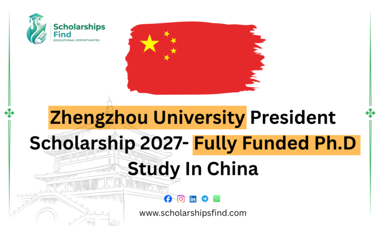 Zhengzhou University President Scholarship 2027 for international PhD students in China