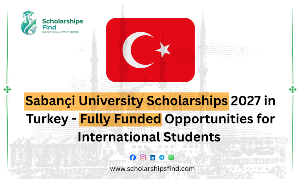 Sabancı University campus in Istanbul, Turkey, for international students applying for scholarships in 2027